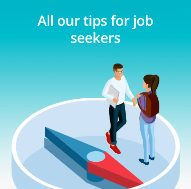 All our tips for job seekers